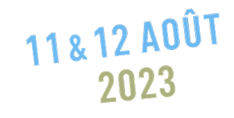 11 & 12 Août 2023